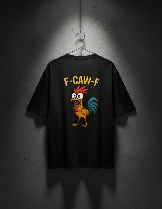 F-CAW-F Rooster Oversized Unisex Tee – Bold Streetwear Statement (260 GSM)